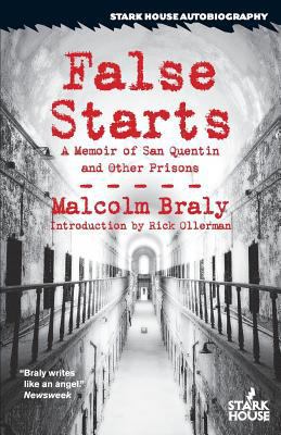 False Starts: A Memoir of San Quentin and Other... 193358694X Book Cover