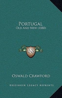 Portugal: Old and New (1880) 1165047918 Book Cover