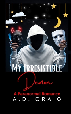 My Irresistible Demon: A Spicy Paranormal Romance B0D4MPC5LV Book Cover
