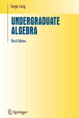 Undergraduate Algebra 0387501371 Book Cover