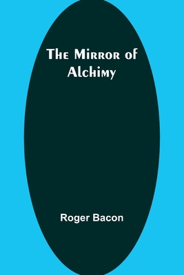 The Mirror of Alchimy 9357390766 Book Cover