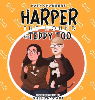 Harper the Hound and Teddy Too B0CZ8P3G24 Book Cover
