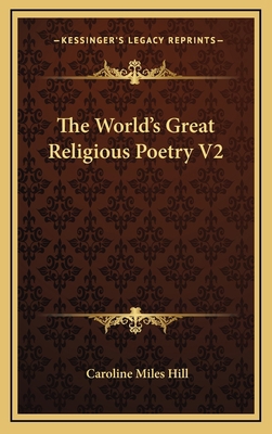 The World's Great Religious Poetry V2 1164507974 Book Cover