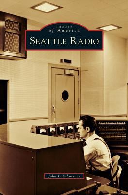Seattle Radio 1531675344 Book Cover