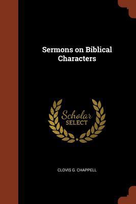 Sermons on Biblical Characters 1374927937 Book Cover