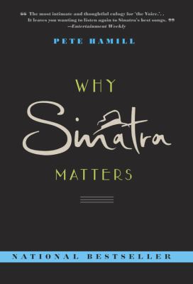 Why Sinatra Matters 0316738867 Book Cover
