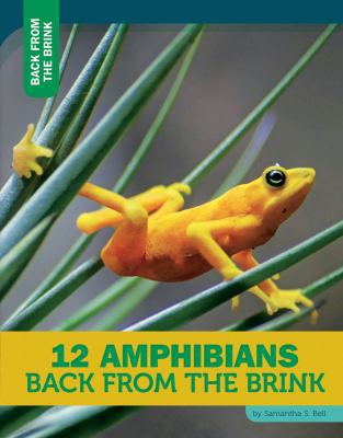 12 Amphibians Back from the Brink 1632350602 Book Cover