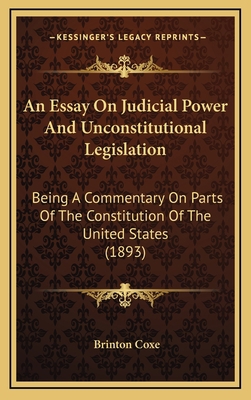 An Essay on Judicial Power and Unconstitutional... 1164798693 Book Cover