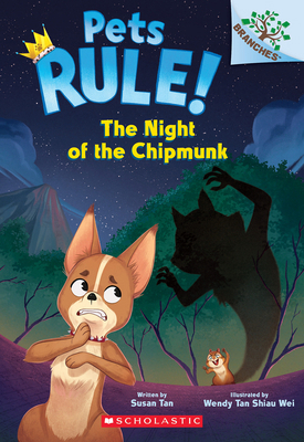 The Night of the Chipmunk: A Branches Book (Pet... 1546119744 Book Cover