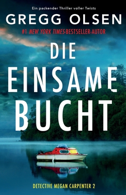 Die einsame Bucht: Ein packender Thriller volle... [German] 1837900906 Book Cover