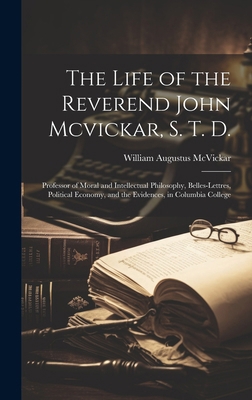 The Life of the Reverend John Mcvickar, S. T. D... 1020072245 Book Cover