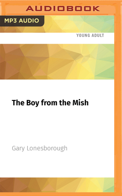 The Boy from the Mish 1713613115 Book Cover