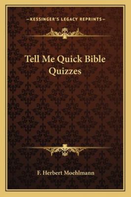 Tell Me Quick Bible Quizzes 1163139998 Book Cover