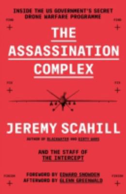 The Assassination Complex: Inside the US govern... 1781257728 Book Cover