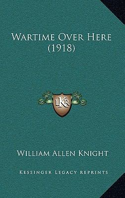 Wartime Over Here (1918) 1167263383 Book Cover