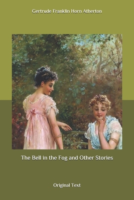 The Bell in the Fog and Other Stories: Original... B086Y6H6QF Book Cover