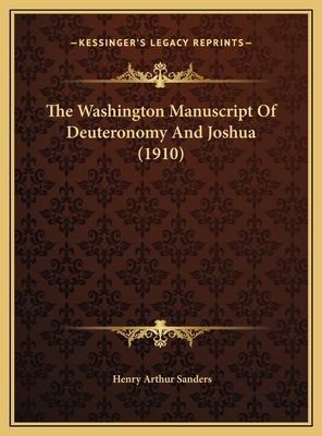 The Washington Manuscript Of Deuteronomy And Jo... 1169705979 Book Cover