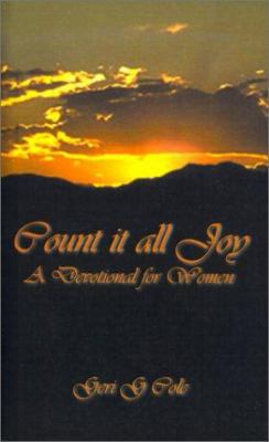Count It All Joy: A Devotional for Women 1588207560 Book Cover