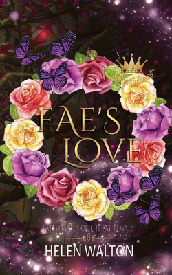 Fae's Love: Fated Mates of the Fae Royals 064863843X Book Cover