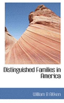 Distinguished Families in America 0559037082 Book Cover