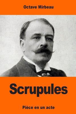 Scrupules [French] 1544101384 Book Cover