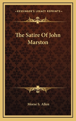 The Satire of John Marston 1163499455 Book Cover