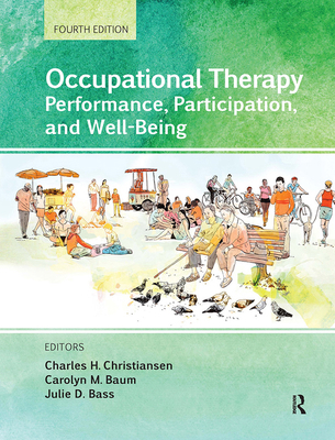 Occupational Therapy: Performance, Participatio... 1617110507 Book Cover