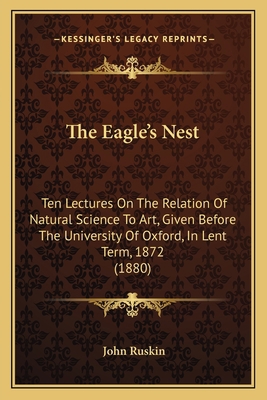 The Eagle's Nest: Ten Lectures On The Relation ... 1165097095 Book Cover