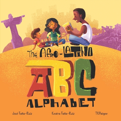 The Afro-Latino Alphabet: El Alfabeto de Afro-L... B08JDTRJQ3 Book Cover