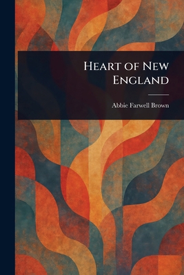 Heart of New England 1025248937 Book Cover