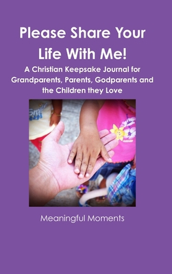 Please Share Your Life With Me! A Christian Kee... 0359198368 Book Cover