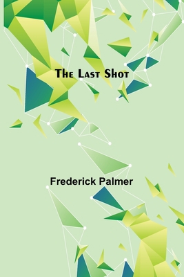 The Last Shot 935670340X Book Cover