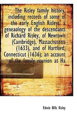 The Risley Family History, Including Records of... 1117480291 Book Cover