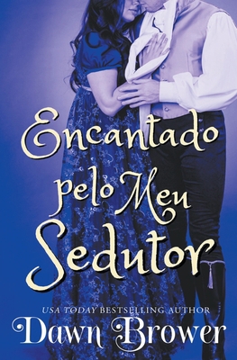 Encantado pelo Meu Sedutor [Portuguese] B0BYH4J1HX Book Cover