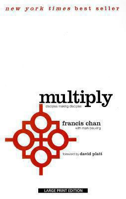 Multiply: Disciples Making Disciples [Large Print] 1594154643 Book Cover