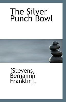 The Silver Punch Bowl 1113555777 Book Cover