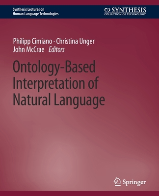 Ontology-Based Interpretation of Natural Language 3031010264 Book Cover