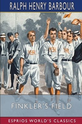 Finkler's Field (Esprios Classics): A Story of ... B0BRWRRQPN Book Cover