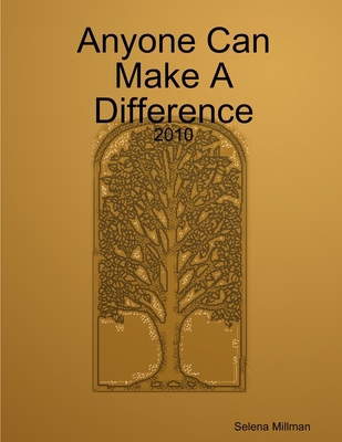 Anyone Can Make A Difference 0557485215 Book Cover
