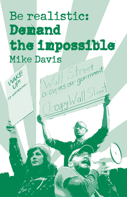 Be Realistic: Demand the Impossible 160846217X Book Cover