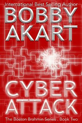 Cyber Attack (The Boston Brahmin Series Book 2) 1517401003 Book Cover