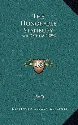 The Honorable Stanbury: And Others (1894) 1164987240 Book Cover