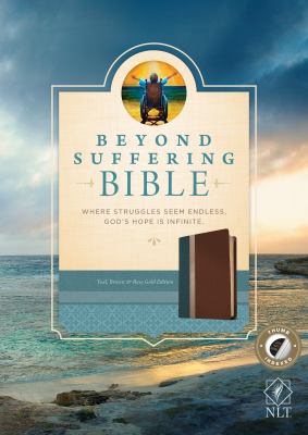 Beyond Suffering Bible NLT, Tutone: Where Strug... 1414395620 Book Cover