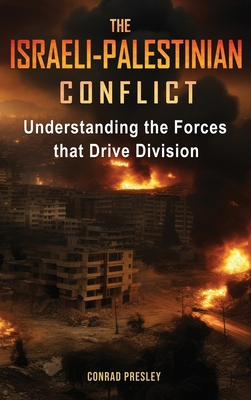 The Israeli-Palestinian Conflict: Understanding... 1960188216 Book Cover