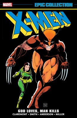 X-Men Epic Collection: God Loves, Man Kills 1302955594 Book Cover