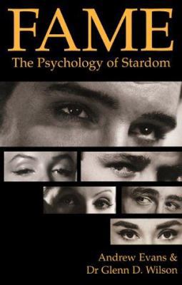 Fame: The Psychology of Stardom 1883319994 Book Cover