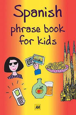 Spanish (AA Phrase Books for Kids) 0749559527 Book Cover