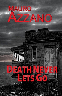 Death Never Lets Go 177801092X Book Cover