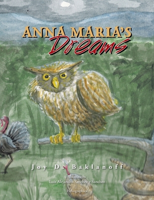 Anna Maria's Dreams 1436372704 Book Cover