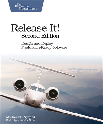 Release It!: Design and Deploy Production-Ready... 1680502395 Book Cover